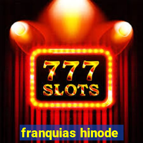 franquias hinode